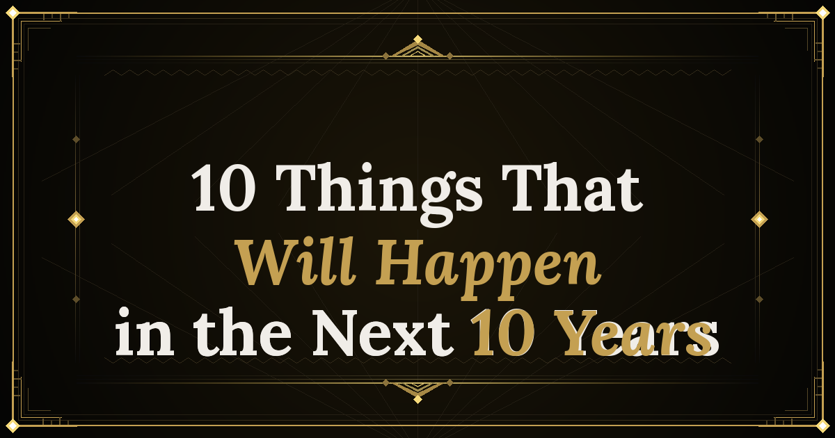 Show HN: Our Next Decade – A curated forecast of the next ten years